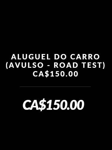 Aluguel do carro (Avulso - Road Test)